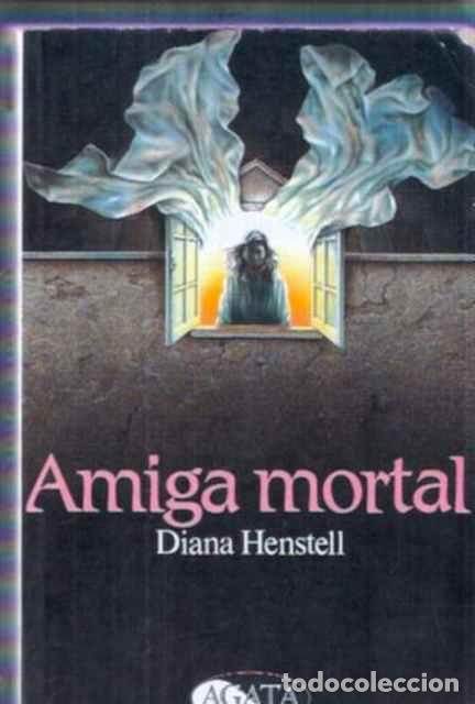 Libros de segunda mano: Amiga mortal - Henstell, Diana - Foto 1