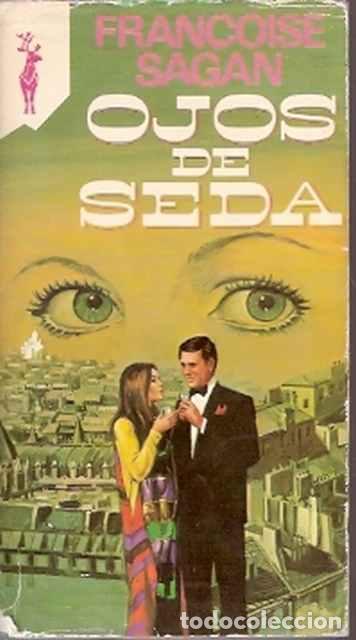 Libros de segunda mano: Ojos de seda - Sagan, Fran&ccedil;oise - Foto 1