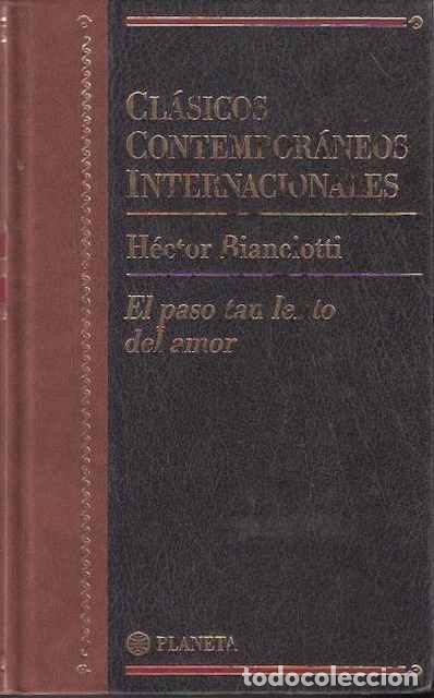Libros de segunda mano: El paso tan lento del amor - Bianciotti, H&eacute;ctor - Foto 1