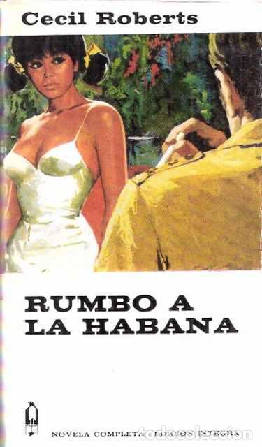 Libros de segunda mano: Rumbo a la Habana - Roberts, Cecil - Foto 1
