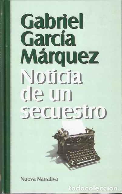 Libros de segunda mano: Noticia de un secuestro - Garc&iacute;a M&aacute;rquez, Gabriel - Foto 1