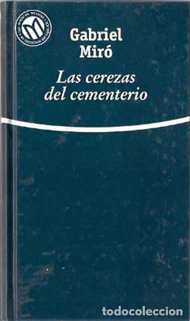 Libros de segunda mano: Las cerezas del cementerio - Mir&oacute;, Gabriel - Foto 1