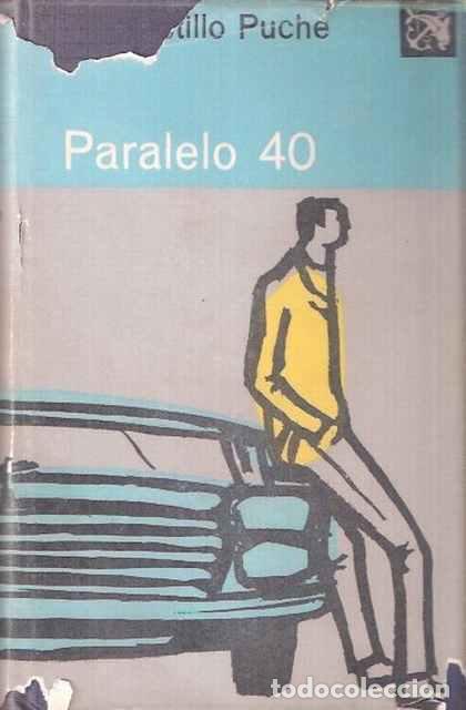 Libros de segunda mano: Paralelo 40 - Castillo-Puche, J. L. - Foto 1