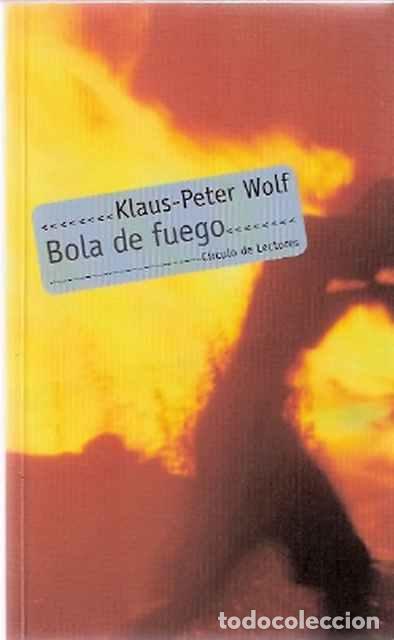 Libros de segunda mano: Bola de fuego - Wolf, Klaus Peter - Foto 1
