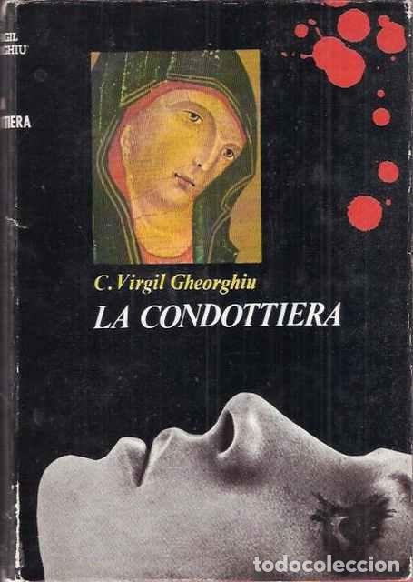 Libros de segunda mano: La Condottiera - Virgil Gheorghiu, C. - Foto 1