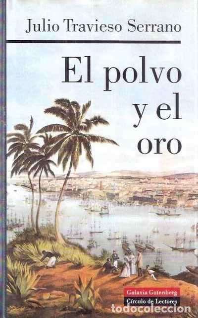 Libros de segunda mano: El polvo y el oro - Travieso Serrano, Julio - Foto 1