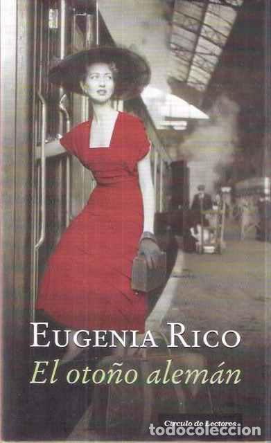 Libros de segunda mano: El oto&ntilde;o alem&aacute;n - Rico, Eugenia - Foto 1
