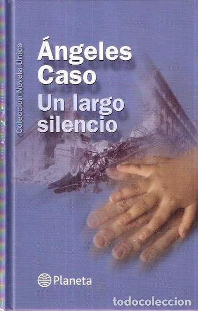 Libros de segunda mano: Un largo silencio - Caso, &Aacute;ngeles - Foto 1