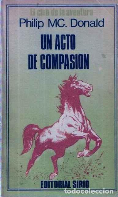 Libros de segunda mano: Un acto de compasi&oacute;n - MC. Donald, Philip - Foto 1