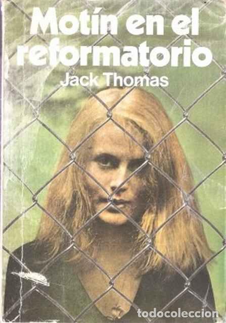 Libros de segunda mano: Mot&iacute;n en el reformatorio - Thomas, Jack - Foto 1