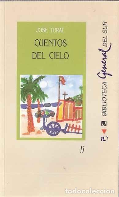 Libros de segunda mano: Cuentos del cielo - Toral, Jos&eacute; - Foto 1