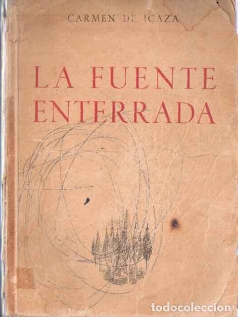Libros de segunda mano: La fuente enterrada - Icaza, Carmen de - Foto 1