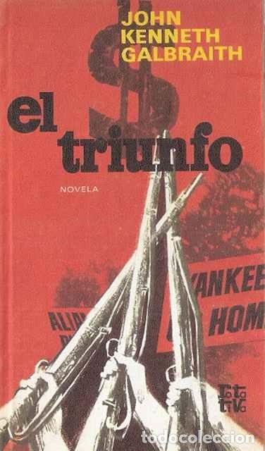 Libros de segunda mano: El triunfo - Galbraith, John Kenneth - Foto 1
