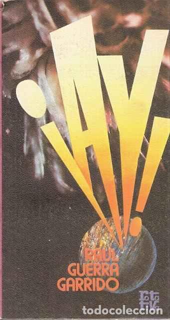Libros de segunda mano: &iexcl;Ay! - Guerra Garrido, Ra&uacute;l - Foto 1