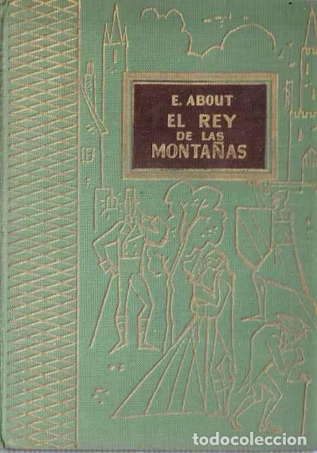 Libros de segunda mano: El Rey de las Monta&ntilde;as - About, E. - Foto 1