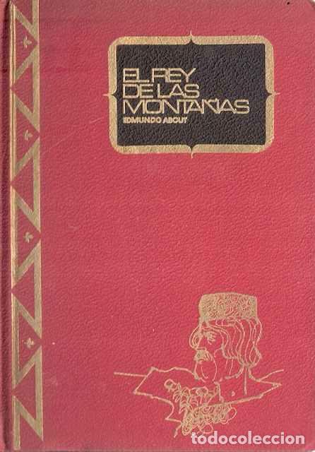 Libros de segunda mano: El Rey de las Monta&ntilde;as - About, Edmundo - Foto 1