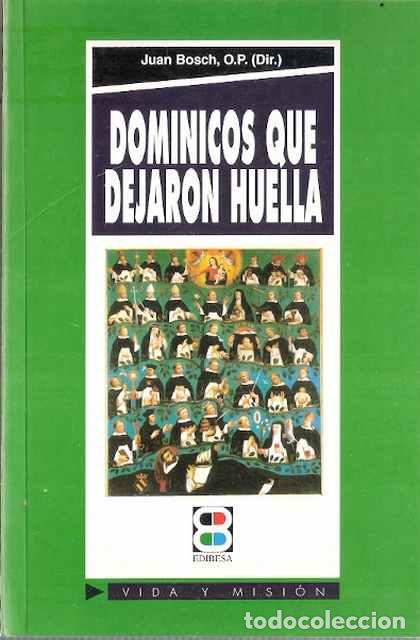 Libros de segunda mano: Dominicos que dejaron huella - Bosch, Juan - Foto 1