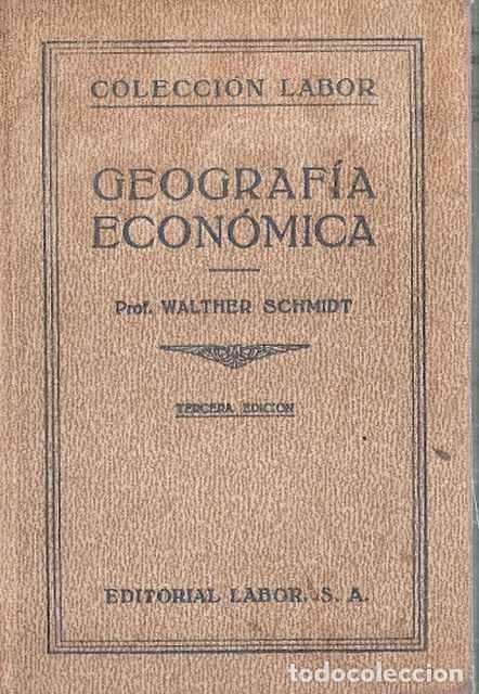 Libros de segunda mano: Geograf&iacute;a Econ&oacute;mica - Schmidt, Walther - Foto 1