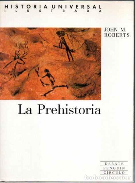 Libros de segunda mano: Historia Universal Ilustrada. La Prehistoria - Roberts, John M. - Foto 1