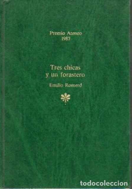 Libros de segunda mano: Tres chicas y un forastero - Romero, Emilio - Foto 1