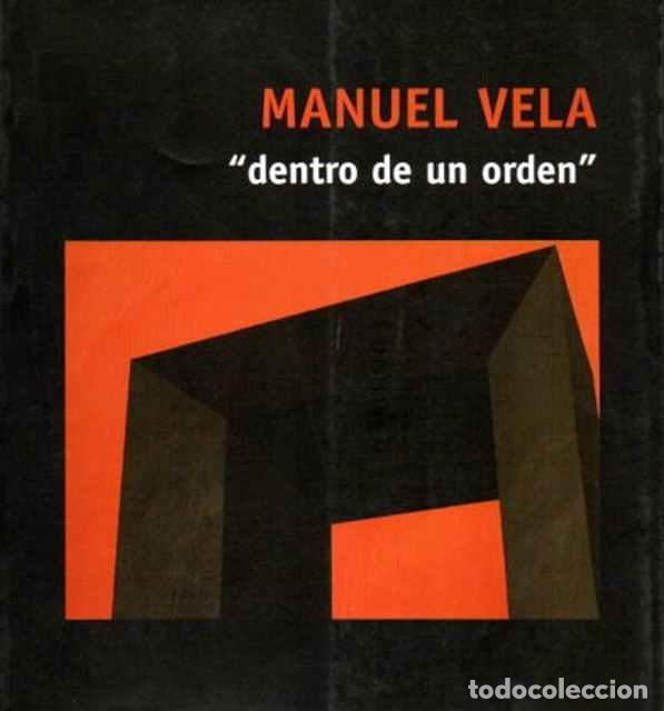 Libri di seconda mano: Dentro de un orden - Vela, Manuel