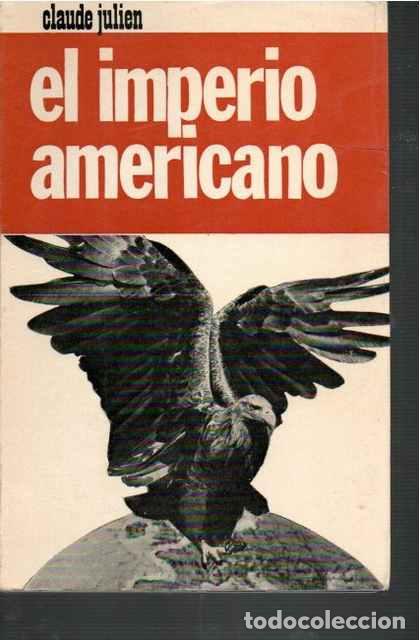 Libros de segunda mano: El Imperio americano - Julien, Claude - Foto 1