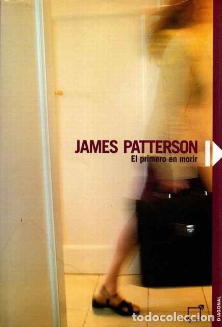 Libros de segunda mano: El primero en morir - Patterson, James - Foto 1