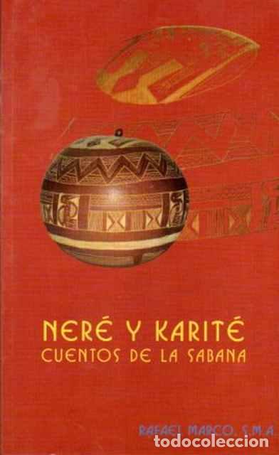 Libros de segunda mano: Ner&eacute; y Karit&eacute; cuentos de la sabana - Marco, Rafael - Foto 1