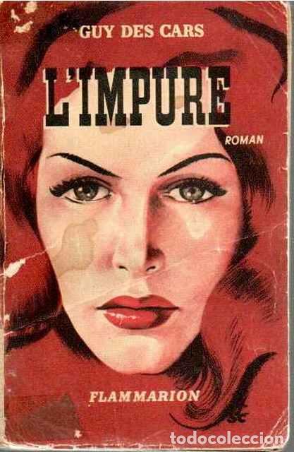 Libros de segunda mano: L&rsquo;Impure. Roman - Cars, Guy des - Foto 1