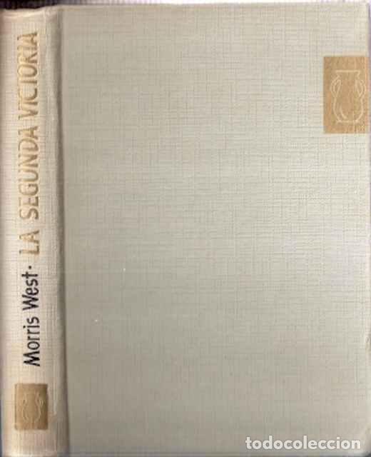 Libros de segunda mano: La segunda victoria - West, Morris - Foto 1