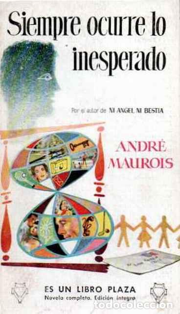Libros de segunda mano: Siempre ocurre lo inesperado - Maurois, Andr&eacute; - Foto 1