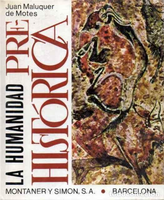 Libros de segunda mano: La humanidad prehist&oacute;rica - Maluquer de Motes, Juan - Foto 1