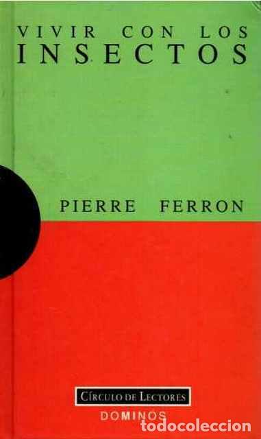 Libros de segunda mano: Vivir con los insectos - Ferron, Pierre - Foto 1