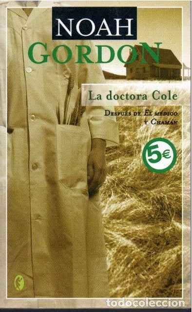 Libros de segunda mano: La doctora Cole - Gordon, Noah - Foto 1