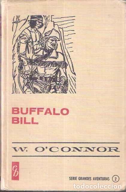 Libros de segunda mano: Bufalo Bill - W. O&rsquo;Connor - Foto 1