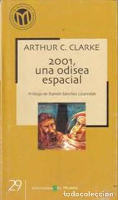 Libros de segunda mano: 2001, una Odisea Espacial - Clarke, Arthur C. - Foto 1