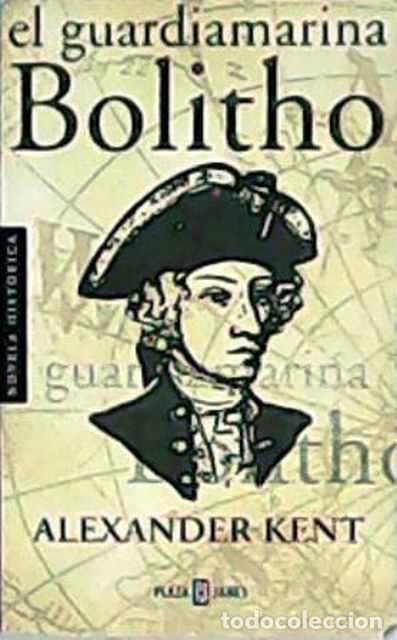 Libros de segunda mano: El guardamarina Bolitho - Alexander Kent - Foto 1