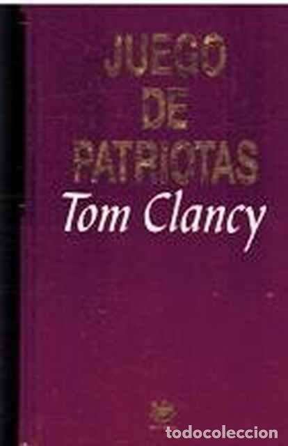 Libros de segunda mano: Juego de patriotas - Clancy, Tom - Foto 1