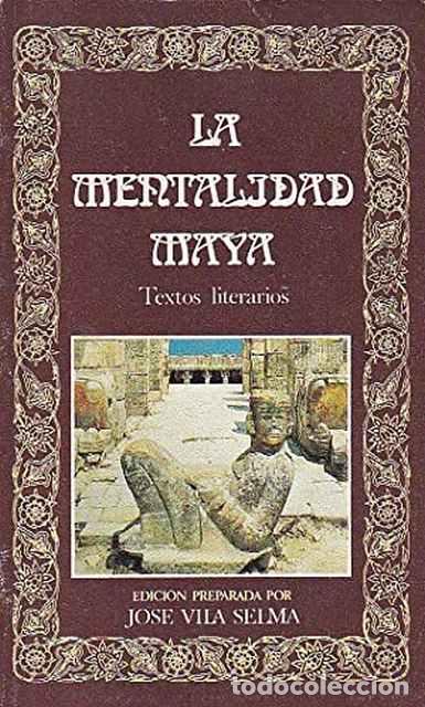 Libros de segunda mano: La mentalidad Maya - Jos&eacute; Vila Seima - Foto 1