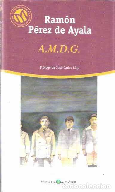 Libros de segunda mano: A.M.D.G. - P&eacute;rezde Ayala, Ram&oacute;n - Foto 1