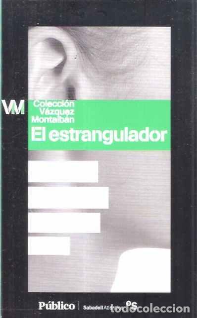 Libros de segunda mano: El estrangulador - V&aacute;zquez Montalb&aacute;n, Manuel - Foto 1