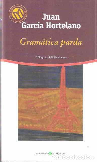 Libros de segunda mano: Gram&aacute;tica parda - Garc&iacute;a Hortelano, Juan - Foto 1