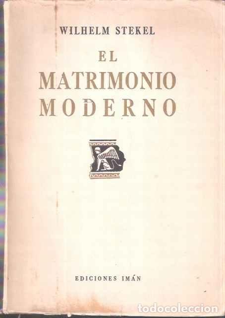 Libros de segunda mano: El matrimonio moderno - Wilhelm Stekel - Foto 1