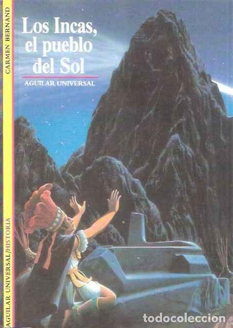 Libros de segunda mano: Los &Iacute;ncas, el pueblo del sol - Carmen Bernand - Foto 1