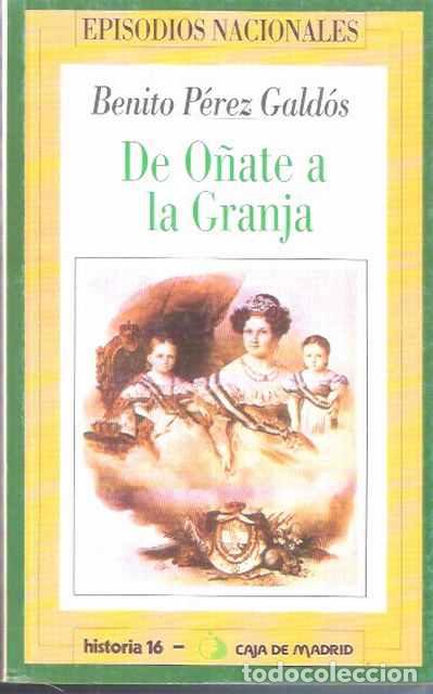 Libros de segunda mano: De O&ntilde;ate a la Granja - P&eacute;rez Gald&oacute;s, Benito - Foto 1