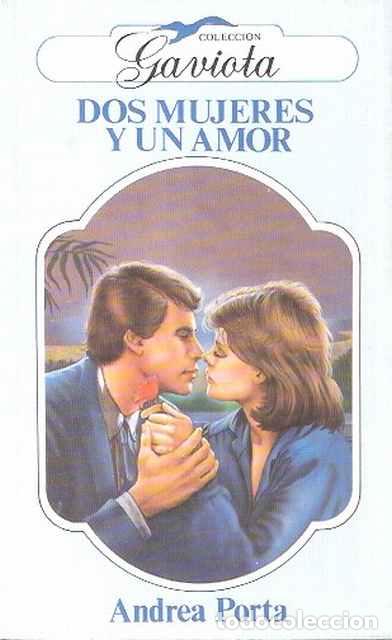 Libros de segunda mano: Dos mujeres y un amor - Porta, Andrea - Foto 1