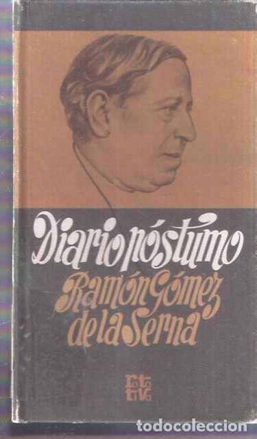 Libros de segunda mano: Diario p&oacute;stumo - G&oacute;mez de la Serna, Ram&oacute;n - Foto 1