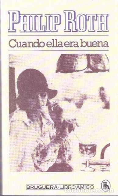 Libros de segunda mano: Cuando ella era buena - Roth, Philip - Foto 1