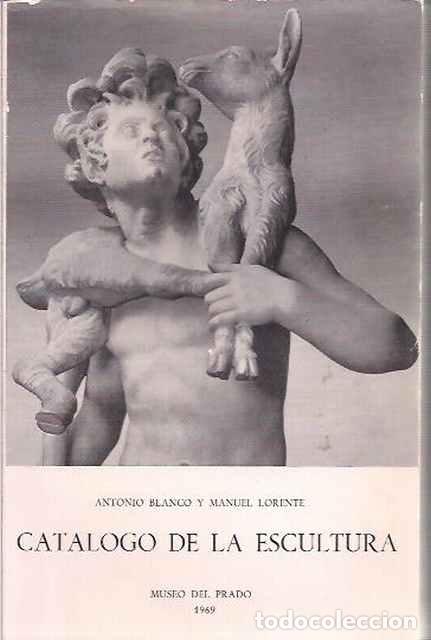 Libros de segunda mano: Cat&aacute;logo de la escultura - Blanco, Antonio y Lorente, Manuel - Foto 1