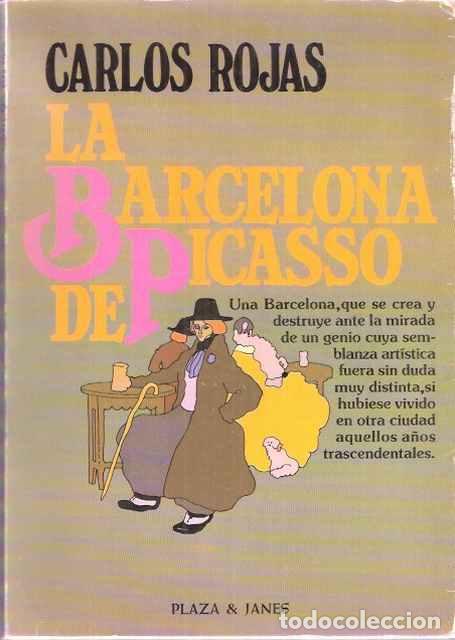 Libros de segunda mano: La Barcelona de Picasso - Rojas, Carlos - Foto 1